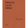 New Boek: Patisserie van de Bakker